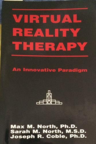 Virtual Reality Therapy : An Innovative Paradigm,Used