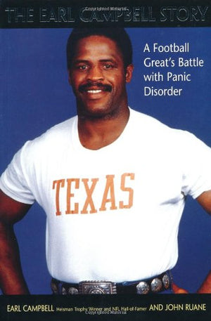The Earl Campbell Story: A Football Great's Battle with Panic Disorder,Used
