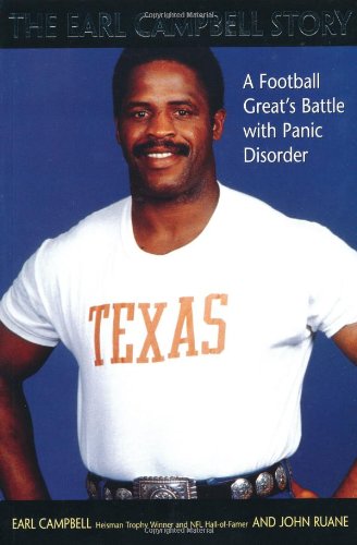 The Earl Campbell Story: A Football Great's Battle with Panic Disorder,Used