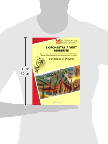Band Today [L'Orchestre  Vent Moderne], Part 1: Horn in F (French Edition) (Contemporary Band Course, Part 1),Used
