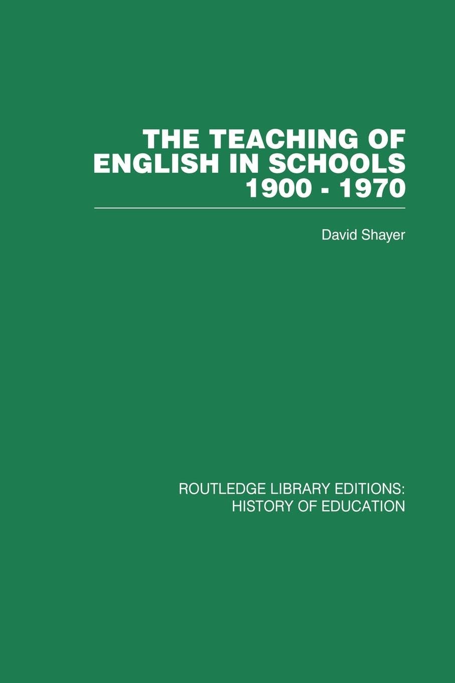 The Teaching of English in Schools 19001970,Used
