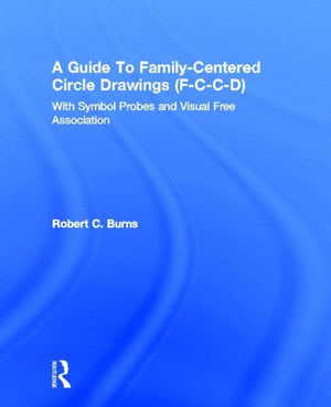 Guide To FamilyCentered Circle Drawings FCCD With Symb: Symbol Probes and Visual Free Association (FCCD With Symbol Probe,New