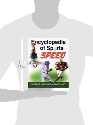 Encyclopedia Of Sports Speed: Improving Playing Speed For Sports Competition