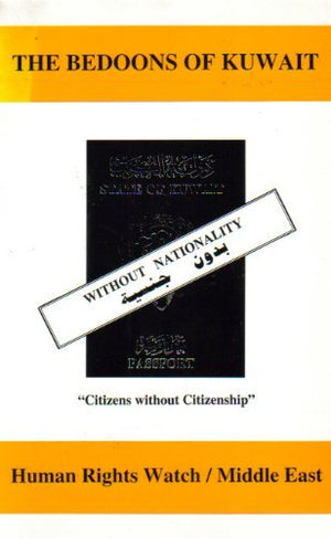 Kuwait: The Bedoons of Kuwait 'Citizens Without Citizenship',Used