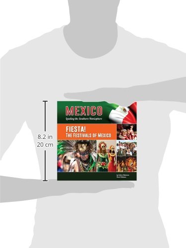 Fiesta!: The Festivals of Mexico (Mexico: Leading the Southern Hemisphere),Used