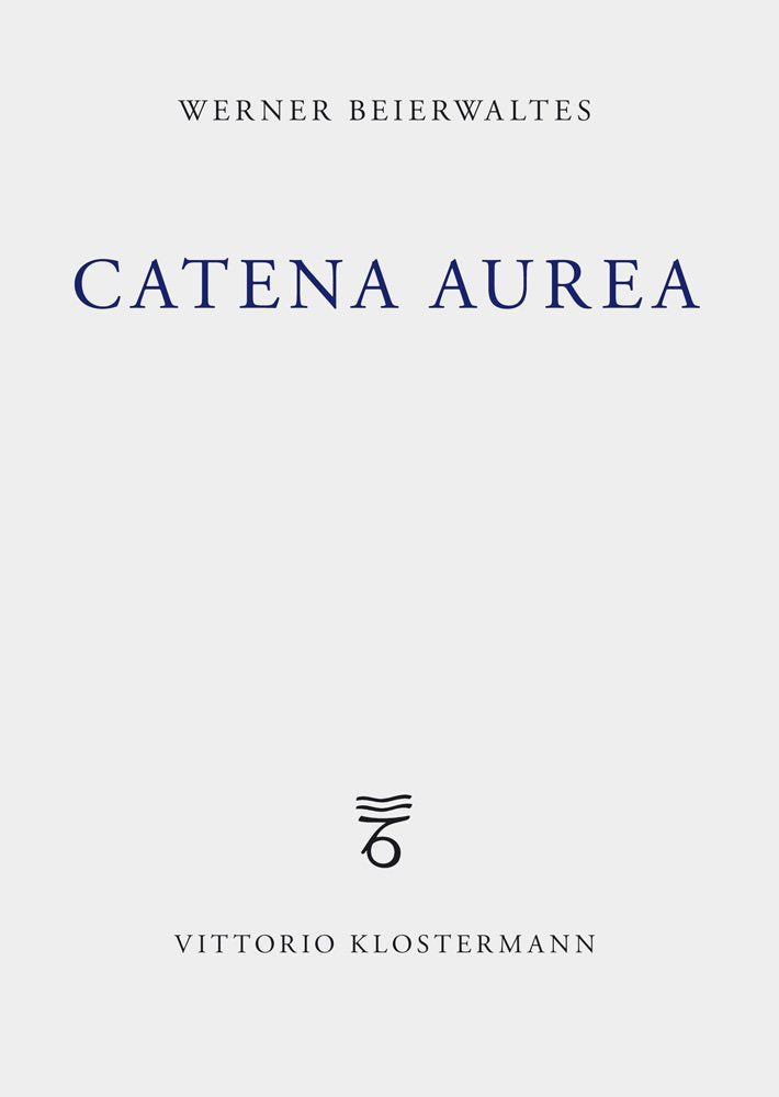 Catena Aurea: Plotin Augustinus Eriugena Thomas Cusanus (German Edition),Used
