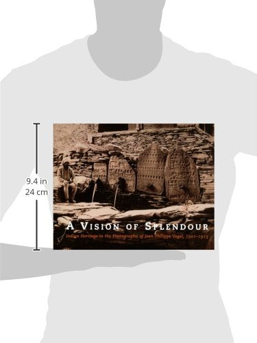 A Vision of Splendour: Indian Heritage in the Photographs of Jean Philippe Vogel, 19011913,Used