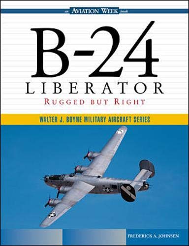B24 Liberator: Rugged But Right