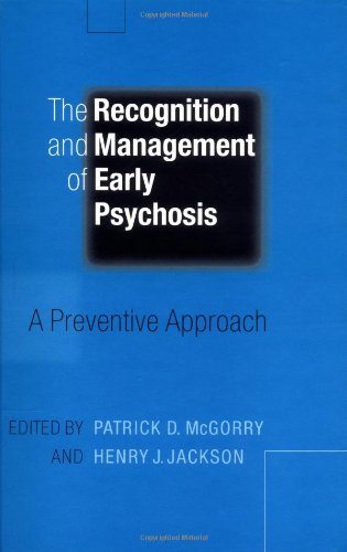 The Recognition and Management of Early Psychosis: A Preventive Approach,Used