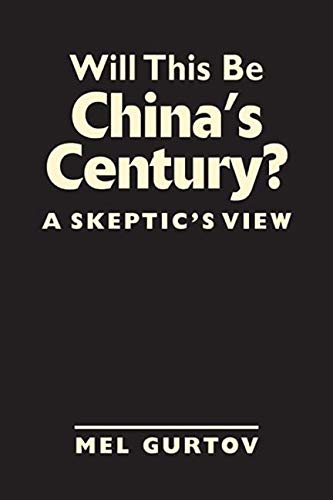 Will This Be Chinas Century?: A Skeptics View,Used
