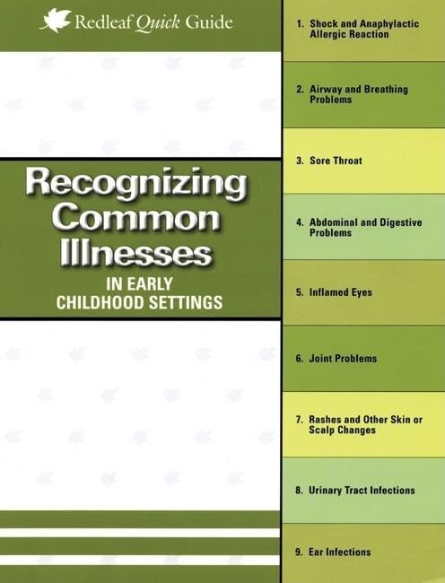 Recognizing Common Illnesses In Early Childhood Settings (Redleaf Quick Guides)