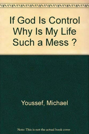 If God Is Control Why Is My Life Such a Mess ?,Used