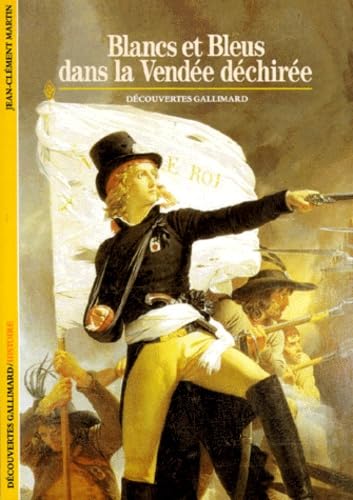 BLANCS ET BLEUS DANS LA VENDEE DECHIREE,Used