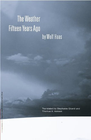 The Weather Fifteen Years Ago (Studies In Austrian Literature, Culture And Thought, Translation Series)-used