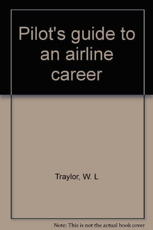 Pilot's guide to an airline career,Used