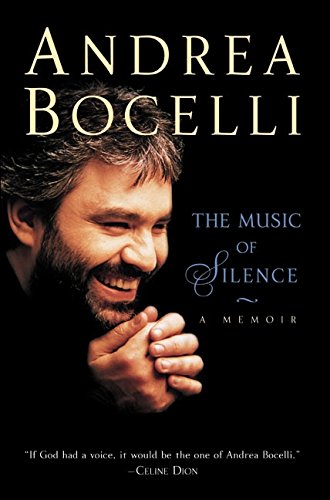 The Music Of Silence: A Memoir,New