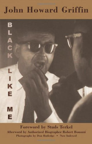 Black Like Me: The Definitive Griffin Estate Edition,Used