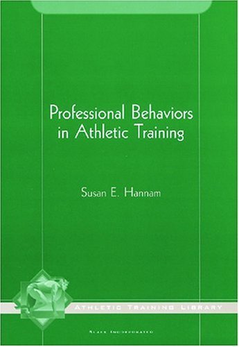 Professional Behaviors in Athletic Training (The Athletic Training Library),Used