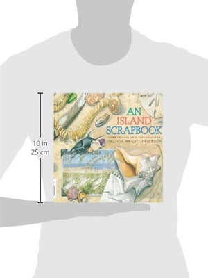 An Island Scrapbook: Dawn To Dusk On A Barrier Island,New