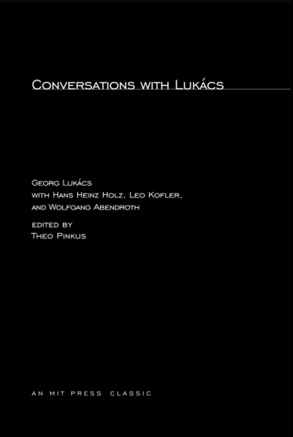Conversations with Lukcs: Conversations with Lukacs,New