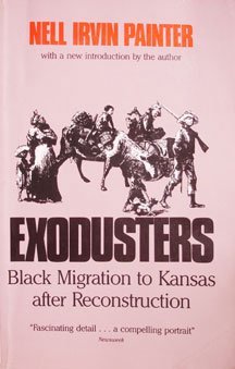 Exodusters: Black Migration to Kansas After Reconstruction,New