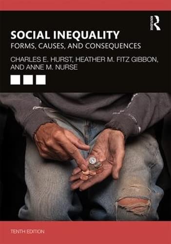 Social Inequality: Forms, Causes, and Consequences,New