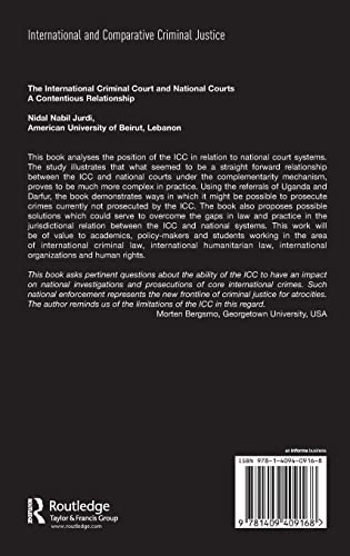 The International Criminal Court and National Courts: A Contentious Relationship (International and Comparative Criminal Justice,Used