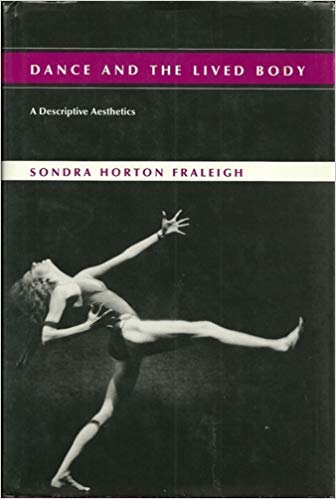 Dance and the Lived Body: A Descriptive Aesthetics