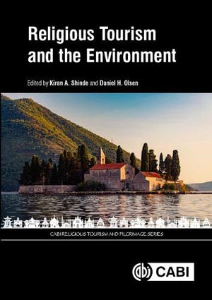 Religious Tourism and the Environment (CABI Religious Tourism and Pilgrimage Series),Used