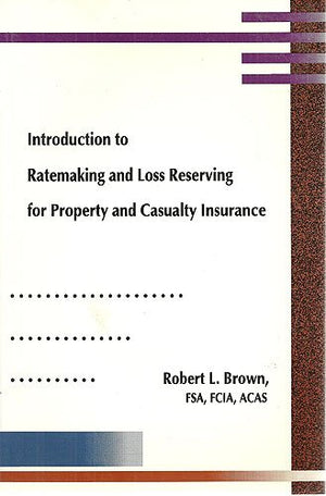 Introduction To Ratemaking And Loss Reserving For Property And Casualty Insurance,Used