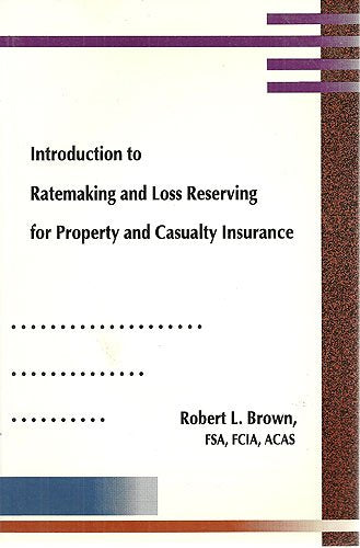 Introduction To Ratemaking And Loss Reserving For Property And Casualty Insurance,Used