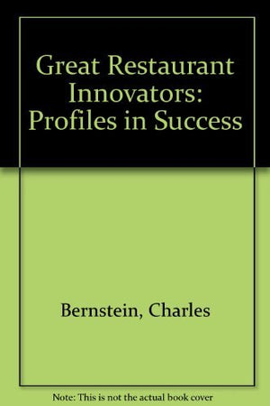 Great Restaurant Innovators: Profiles in Success,Used