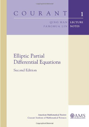 Elliptic Partial Differential Equations: Second Edition (Courant Lecture Notes)-used