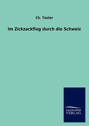 Im Zickzackflug durch die Schweiz (German Edition),Used