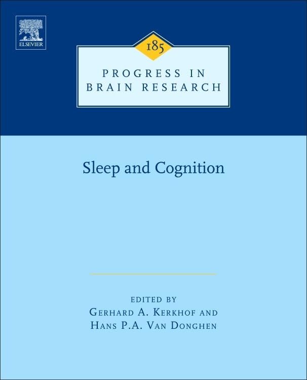 Human Sleep and Cognition: Basic Research (Volume 185) (Progress in Brain Research, Volume 185),Used