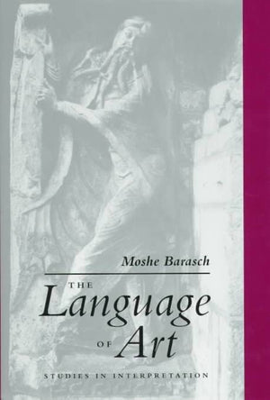 The Language of Art: Studies in Interpretation,New
