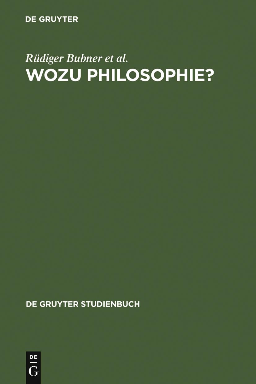 Wozu Philosophie?: Stellungnahmen Eines Arbeitskreises (De Gruyter Studienbuch) (German Edition),Used