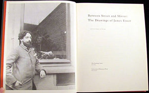 Between Street And Mirror: The Drawings of James Ensor,Used