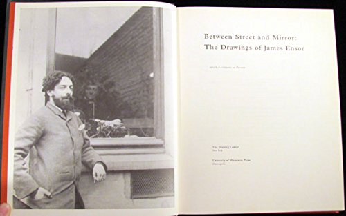 Between Street And Mirror: The Drawings of James Ensor,Used