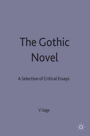 The Gothic Novel: A Selection of Critical Essays (Casebooks Series, 90),Used