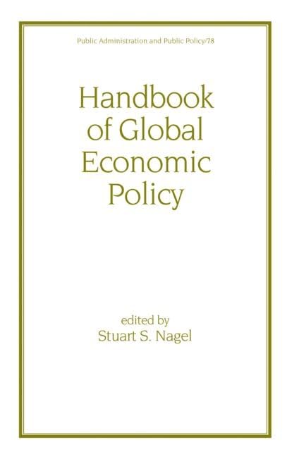 Handbook Of Global Economic Policy (Public Administration And Public Policy),Used