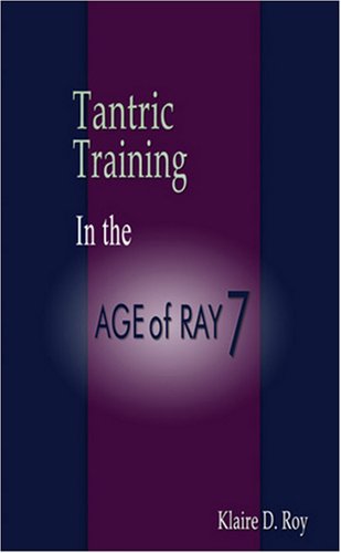 Tantric Training in the Age of Ray 7,Used