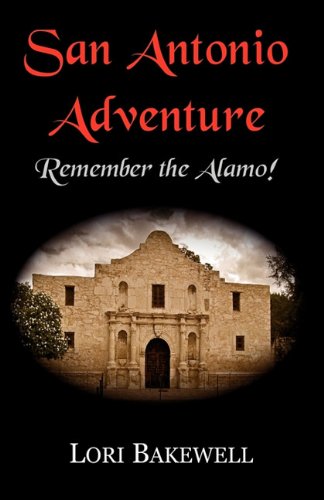 San Antonio Adventure: Remember the Alamo!