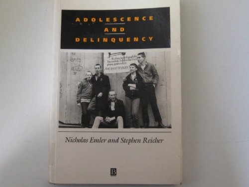 Adolescence and Delinquency: The Collective Management of Reputation (Soc Psychology Society),New