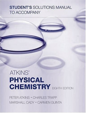 Student's Solutions Manual to Accompany Atkins' Physical Chemistry, Eighth Edition,Used