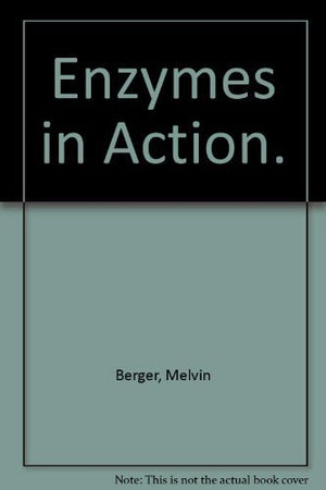 Enzymes in Action,Used