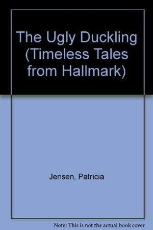 The Ugly Duckling (Timeless Tales from Hallmark),Used