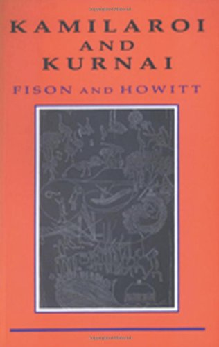 Kamilaroi And Kurnai: An Analysis Of Aboriginal Social Structure,Used