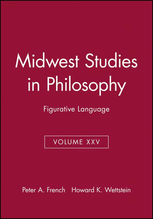 Figurative Language, Volume XXV (Midwest Studies in Philosophy)