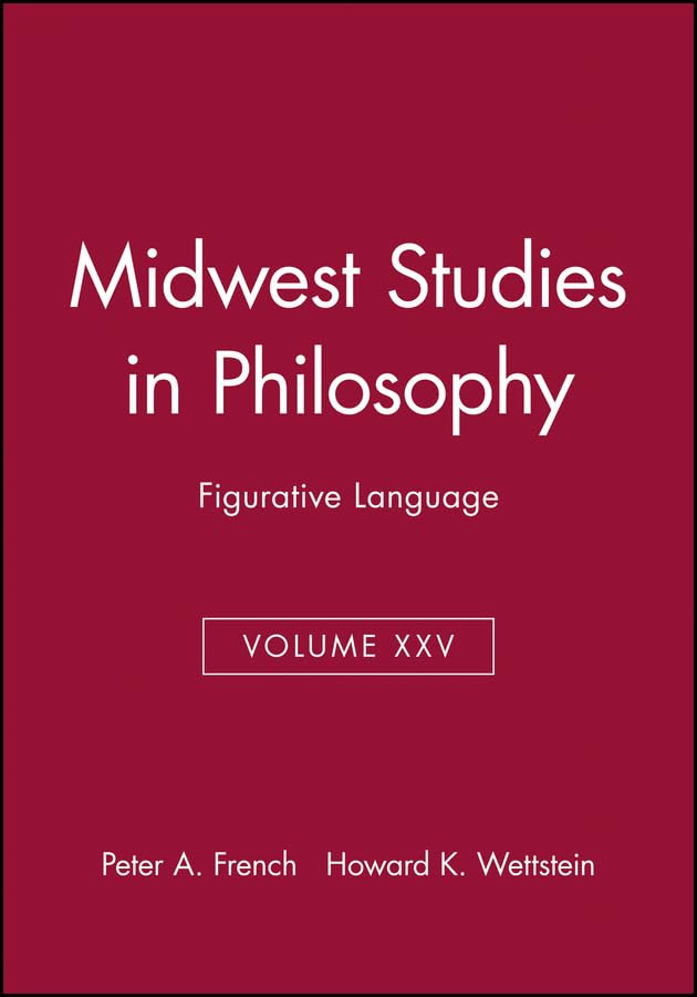 Figurative Language, Volume XXV (Midwest Studies in Philosophy)